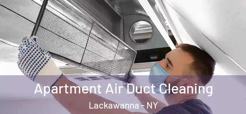  Apartment Air Duct Cleaning Lackawanna - NY