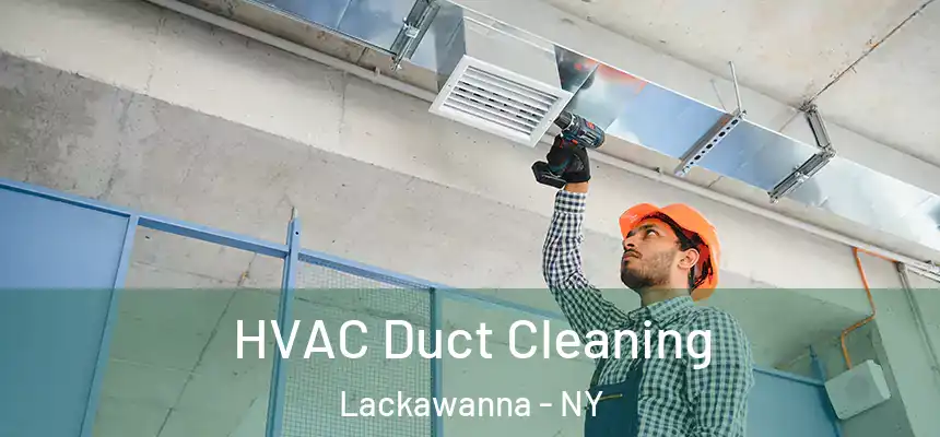  HVAC Duct Cleaning Lackawanna - NY