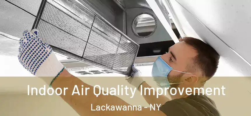  Indoor Air Quality Improvement Lackawanna - NY